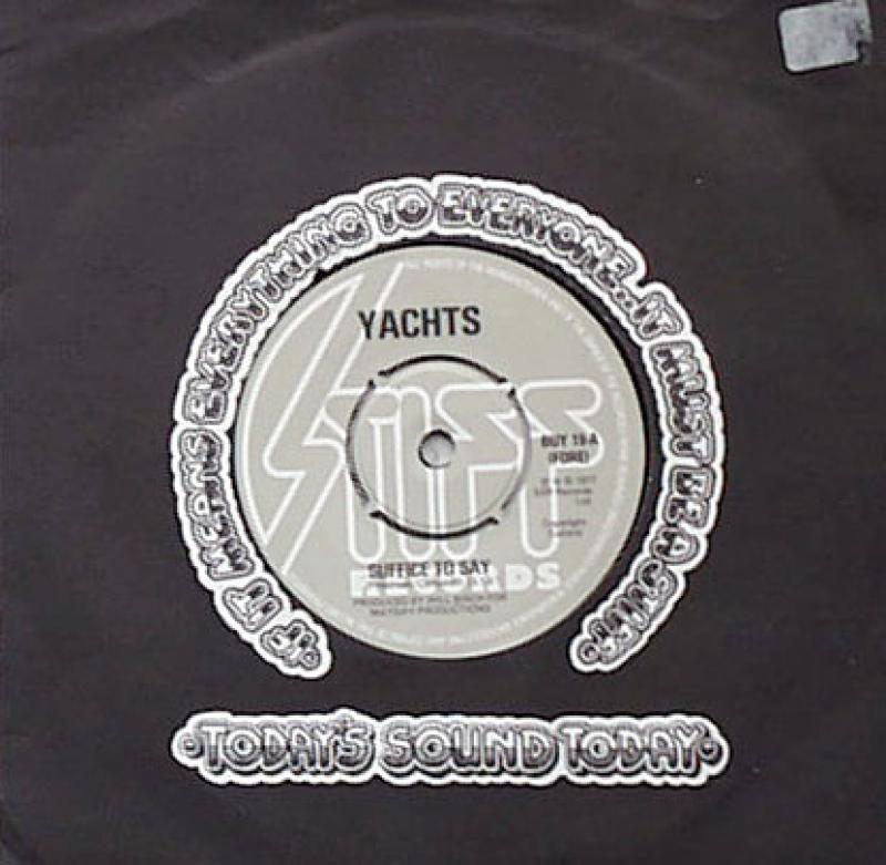 Yachts, The - Suffice To Say / Freedom - 7"
