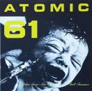 Atomic 61 - DeLuxe Snooze Bar Alarm / No Fault Insurance - 7"