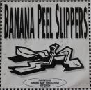 Banana Peel Slippers - Fairground / Banana Man / King Arthur / Hop Singh - 7"