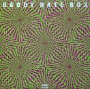 Daddy Hate Box - You Tell Me Nothing / Close As Death - 7"