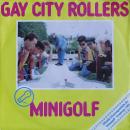 Gay City Rollers - Minigolf Stomp / Minigolf Rock'n Roll - 7"