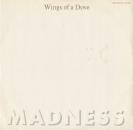 Madness - Wings Of A Dove / Behind The Ball / One's Second Thoughtlessness - 12"