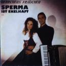 Herrchens Frauchen - Sperma Ist Ekelhaft / Gleichberechtigungsjodler - 7"