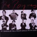 Pogues, The - If I Should Fall From Grace With God / Sally MacLennane - 7"