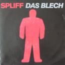 Spliff - Das Blech / Tag Für Tag - 7"
