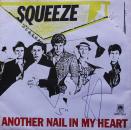 Squeeze - Another Nail In My Heart / Pretty Thing - 7"