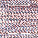 They Must Be Russians - Chains  - 12"